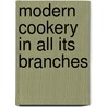 Modern Cookery in All Its Branches door Sarah Josepha Buell Hale
