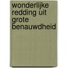 Wonderlijke redding uit grote benauwdheid door L.J. van Valen