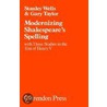 Modernizing Shakespeare's Spelling door Stanley Wells