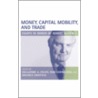 Money, Capital Mobility, and Trade door Guillermo A. Calvo