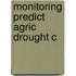 Monitoring Predict Agric Drought C