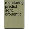 Monitoring Predict Agric Drought C door Vijendra K. Boken