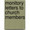 Monitory Letters To Church Members door Alexander W. Mitchell