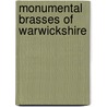 Monumental Brasses Of Warwickshire door Edward William Badger