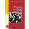Moralische Erziehung in der Schule by W. Edelstein