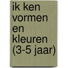 Ik ken vormen en kleuren (3-5 jaar)