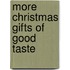 More Christmas Gifts of Good Taste