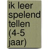 Ik leer spelend tellen (4-5 jaar)