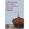 Mr. Cruso, Mrs. Barton und Mr. Foe by J.H. Coetzee