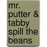 Mr. Putter & Tabby Spill The Beans door Cynthia Rylant