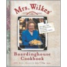 Mrs.Wilkes' Boardinghouse Cookbook by Sema Wilkes