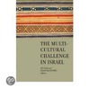 Multicultrural Challenge In Israel door Onbekend