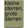 Kleine sterren, grote sterren by Unknown