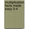 Multiplication Facts Made Easy 3-4 door Ph.D. Irvin Barbara Bando