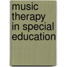 Music Therapy in Special Education by Paul Nordoff