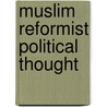 Muslim Reformist Political Thought by Sarfraz Khan