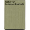 FESTIJN VAN KRUISWOORDRAADSELS by Unknown