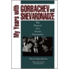 My Years W/gorbachev & Shevard.-cl door Pavel Palazchenko