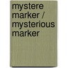 Mystere Marker / Mysterious Marker door Maria L. Ortega
