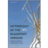 Mythology Of The Blackfoot Indians door Alice Beck Kehoe