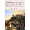 National Histories, Natural States door Robert Shannan Peckham