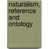 Naturalism, Reference and Ontology