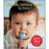 Naturally Delicious Meals for Baby door Gerrie Hawes