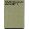 Natursteinsanierung Stuttgart 2010 door Onbekend