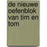 De nieuwe oefenblok van Tim en Tom