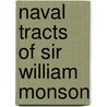 Naval Tracts of Sir William Monson door Navy Records So