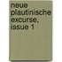 Neue Plautinische Excurse, Issue 1