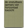 De onstuitbare opmars van horizontaal toezicht by Kluwer Fiscale en Financiele Uitgevers