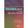 Neurology for the Specialty Boards door Leon A. Weisberg