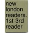 New London Readers. 1st-3rd Reader