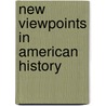 New Viewpoints in American History door Arthur Meier Schlesinger