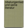 Nibelungenlied Und Seine Literatur door Theodor Abeling