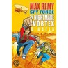 Nightmare Vortex Max Remy Spy Forc by Deborah Abela