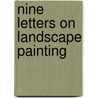 Nine Letters On Landscape Painting door Carl Gustav Carus