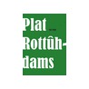 Plat Rottûhdams by Cor Feijt