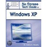 No Stress Tech Guide To Windows Xp by Indera Murphy