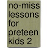 No-Miss Lessons For Preteen Kids 2 door Group Publishing