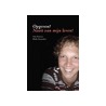 Opgeven? Nooit van mijn leven!
