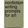 Nonfiction Writing Prompts for Art by Amy Whited