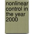 Nonlinear Control In The Year 2000