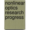 Nonlinear Optics Research Progress door Onbekend