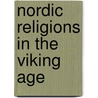 Nordic Religions in the Viking Age door Thomas A. Dubois