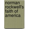 Norman Rockwell's Faith Of America by Norman Rockwell