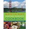 North Bay Farmers Markets Cookbook by Brigitte Moran