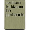Northern Florida and the Panhandle by Jim Tunstall