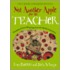 Not Another Apple For The Teacher!
